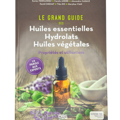 Livre Le grand guide des huiles essentielles & hydrolats