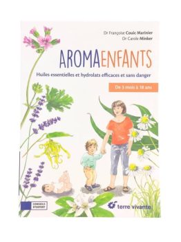 AromaEnfants · livre aromathérapie enfants · dosages et précautions · Terre vivante, fabriqué en France